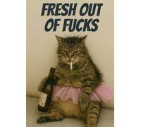 Fresh Out Of Fucks Sweary Notebook White Elephant Gift For Adults