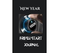 Fresh Start: NEW YEAR JOURNAL