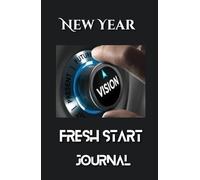 Fresh Start: NEW YEAR JOURNAL