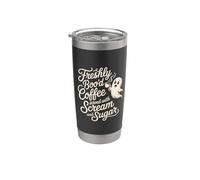 Freshly Boo'd Coffee Served With Scream And Sugar - Vaso térmico de acero inoxidable de doble pared