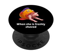 Freshly Shaved Pussy Meme Cat Meme Hilarious Adult Joke PopSockets PopGrip Adhesivo