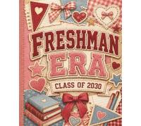 Freshman Era Composition Notebook: Class of 2030: Cute Coquette Patchwork Wide Ruled Journal for High School Notes, Classes, Homework and Freshman Year
