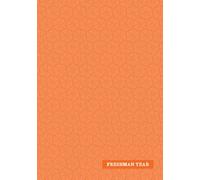 Freshman Year: High School Journal for Girls (Orange Patel)