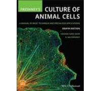 Freshney S Culture Of Animal Cells: A Manual Of Basic Technique And Sp