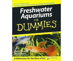 Freshwater Aquariums For Dummies (For Dummies Series)