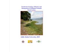 Freshwater Ecology: Fisheries and Management of Ethiopian Wetlands