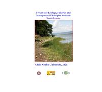 Freshwater Ecology: Fisheries and Management of Ethiopian Wetlands