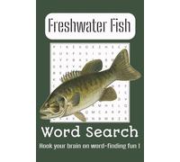 Freshwater Fish Word Search Puzzle Book: Word Searches with Easy to Read Print about Freshwater Fish, Fishing , Outdoors and More | 6x9 inches, 110 ... Gift for Vacations, Holidays and Free Times