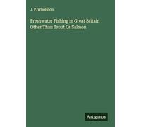Freshwater Fishing in Great Britain Other Than Trout Or Salmon