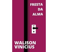 Fresta da Alma: Poemas sobre Identidade (Poesias Multiversais)