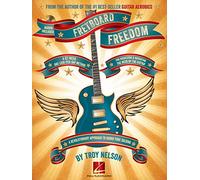 Fretboard freedom, a 52-week, one-lick-per-day method- recueil + enregistrement(s) en ligne