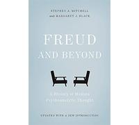 Freud and Beyond: A History of Modern Psychoanalytic Thought