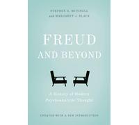 Freud and Beyond: A History of Modern Psychoanalytic Thought