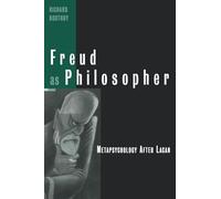 Freud as Philosopher: Metapsychology After Lacan