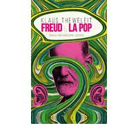 Freud et la pop: Quand la psychanalyse passe sur le divan de la pop culture