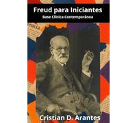 Freud para Iniciantes: Base Clínica Contemporânea