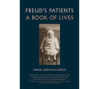 Freud’s Patients: A Book of Lives