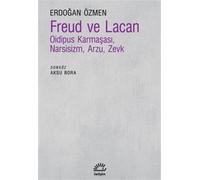 Freud ve Lacan: Oidipus Karmaşasıi ,Narsisizm ,Arzu ,Zevk