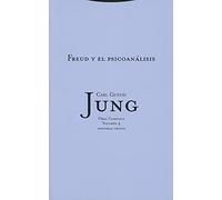 Freud Y El Psicoanálisis - Volumen 4: Vol. 04 (Obras Completas de Carl Gustav Jung)