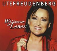 Freudenberg, Ute - Willkommen Im Leben
