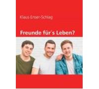 Freunde Fürs Leben? (ebook)