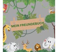 Freundebuch für den Kindergarten - Kindergartenfreunde - ein Album für meine ersten Freunde - ab 3 Jahre