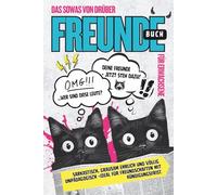 Freundebuch für Erwachsene: Sowas von drüber - hier kommt alles raus, falls du dich traust. Sarkastisch, grausam ehrlich und völlig unpädagogisch -ideal für Freundschaften mit Kündigungsfrist.
