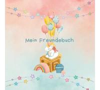 Freundebuch für Kinder - Magische Einhorn & Prinzessinnen Edition: Zauberhaftes Erinnerungs-, Abenteuer- & Freundschaftsabenteuer für Kindergarten, Schule & als Geschenk