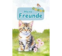 Freundebuch Katze: „Meine Freunde“ für Schule oder Kita (Freundebücher für Schule und Kita)
