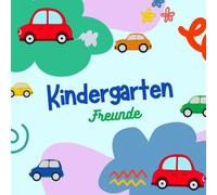 Freundebuch Kindergarten - bunte Autos: Meine Freunde aus dem Kindergarten - Erinnerungsbuch für Kindergartenkinder, die Autos lieben. (Kindergartenfreunde)