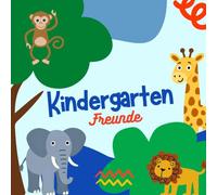 Freundebuch Kindergarten - Tiere im Zoo: Meine Freunde aus dem Kindergarten - Erinnerungsbuch für Kindergartenkinder, die Zootiere lieben. (Kindergartenfreunde)