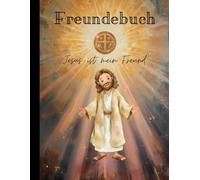 Freundebuch zur Kommunion: Jesus ist mein Freund