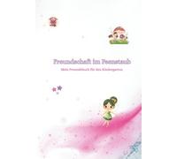 Freundschaft im Feenstaub: Mein Freundebuch für den Kindergarten