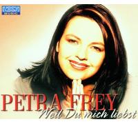 Frey,Petra - Weil du Mich Liebst [Import]