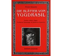 Freya Aswynn Mi Die Blätter von Yggdrasil: Runen, Götter, Magie, N (Tapa blanda)