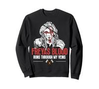 Freyas Blood Runs Through My Veins Frigg - Mitología nórdica Sudadera