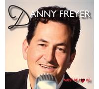 Freyer, Danny - Must Be Love