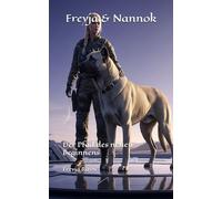 Freyja & Nannok: Der Pfad des neuen Beginnens