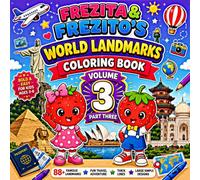 FREZITA & FREZITO'S WORLD LANDMARKS COLORING BOOK - Volume 3: Bold & Easy Coloring Book for Kids Ages 3-8 | World-Famous Landmarks to Color | ... | Thick Lines | Large Simple Designs