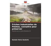 Friches industrielles de Pelotas, connaître pour préserver: Étude de cas sur Laneira Brasileira S.A.