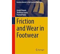 Friction and Wear in Footwear (Biomedical Materials for Multi-functional Applications)