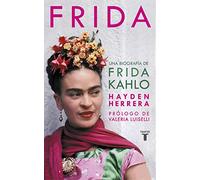 Frida / Frida: A Biography of Frida Kahlo: Una biografía de Frida Kahlo (Pensamiento)