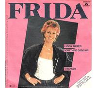 Frida - FRIDA / I KNOW THERE`S SOMETHING GOING ON / THRENODY / 1982 / Bildhülle / Polydor # 2002 170 / Deutsche Pressung / 7" Vinyl Single Schallplatte /