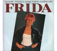 Frida - I Know There's Something Going On
