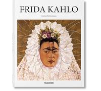 Frida Kahlo: 1907-1954: Pain and Passion (Basic Art)