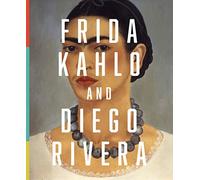 Frida Kahlo and Diego Rivera: From the Jacques and Natasha Gelman Collection