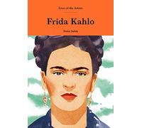 Frida Kahlo /anglais (Lives of the Artists)
