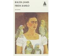 Frida Kahlo. Autoportrait D'Une Femme: BIOGRAPHIE