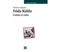 Frida Kahlo: Contra El Mito