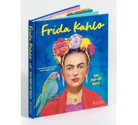 Frida Kahlo [Deutsche Ausgabe]: Das Pop-up-Buch - Mit den fünf bekanntesten Gemälden und vielen Hintergrundinformationen